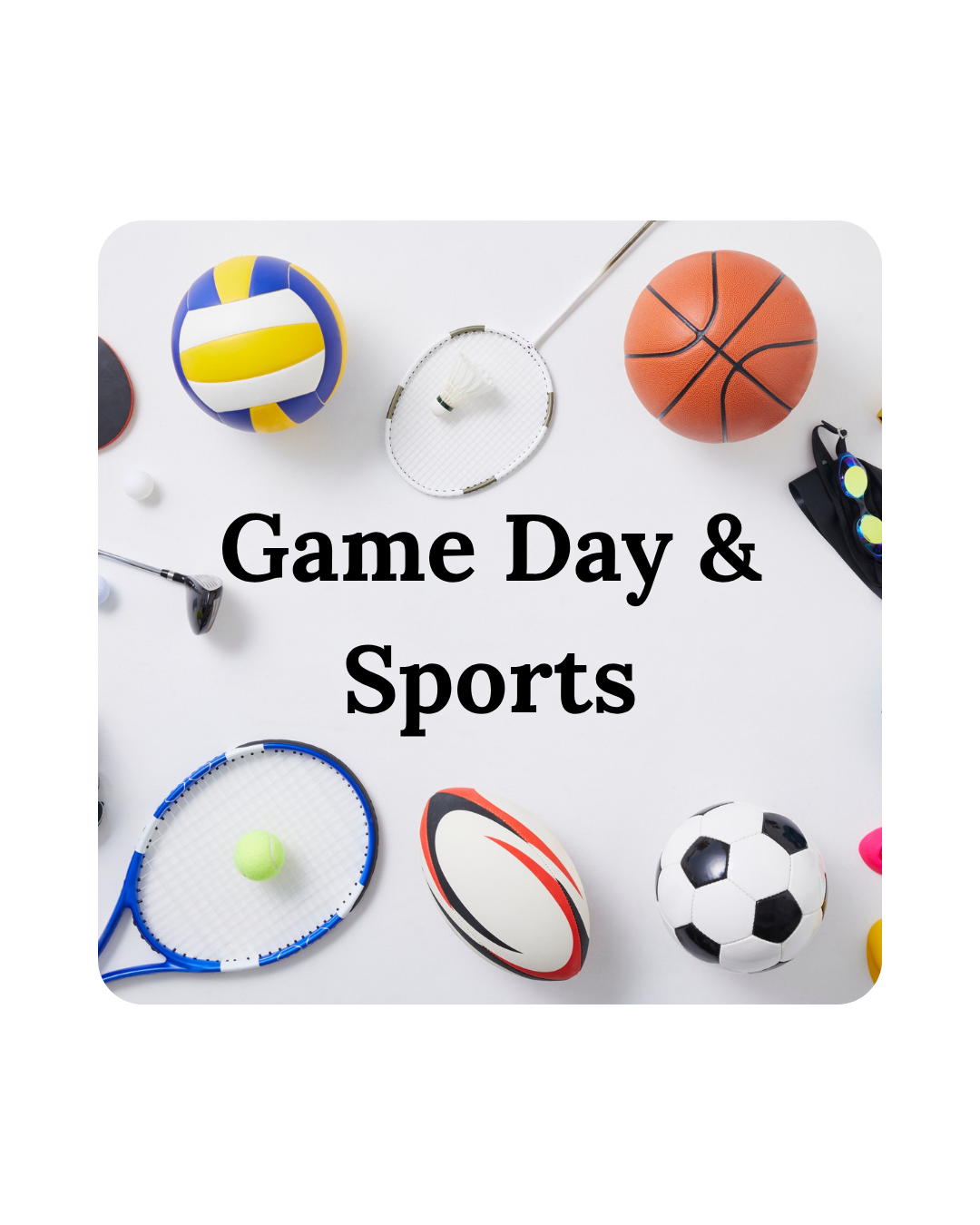 Game Day & Sports