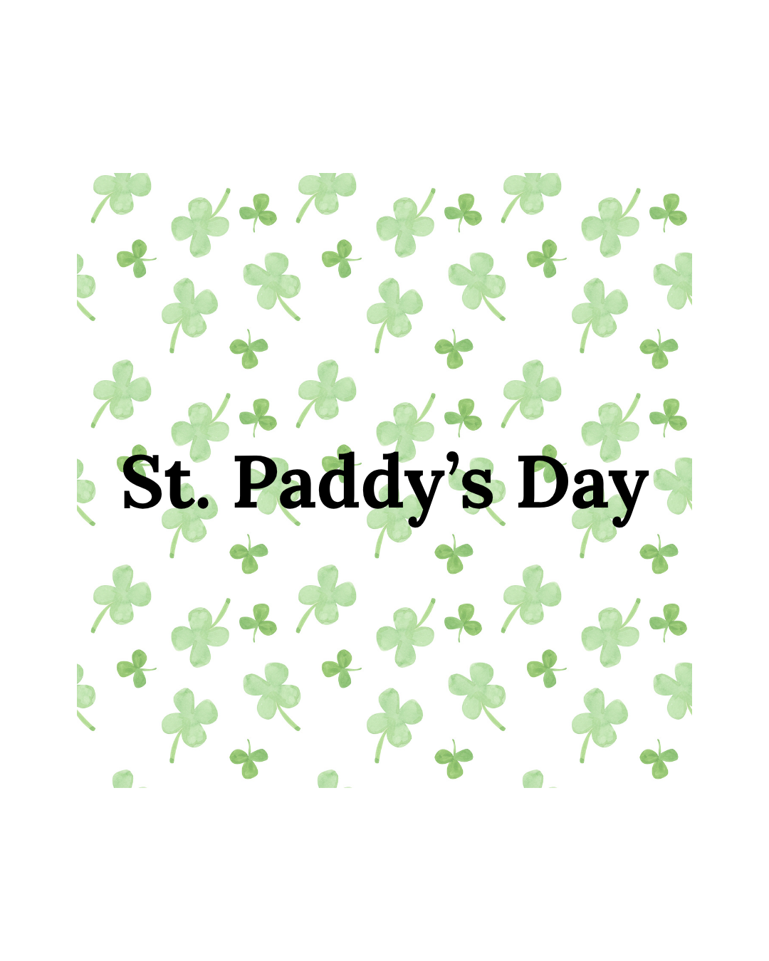 St. Paddy’s Day