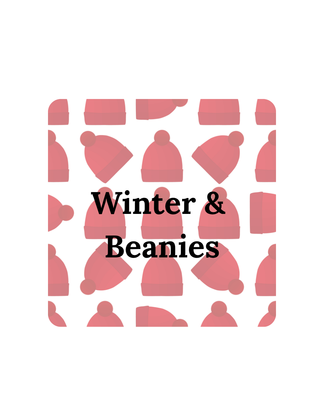 Winter/Beanies