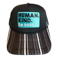Human Kind. Be both striped trucker hat
